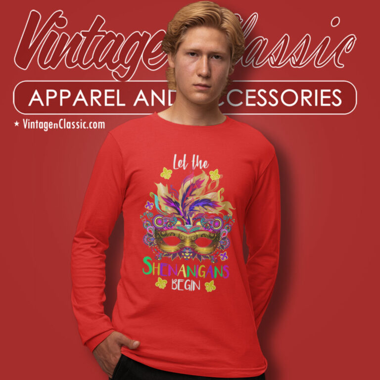 Mardi Gras Shirt Let The Shenanigans Begin Long Sleeve Tee Mardi Gras Shirt Let The Shenanigans Begin Long Sleeve Tee