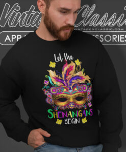 Mardi Gras Shirt Let The Shenanigans Begin Sweatshirt