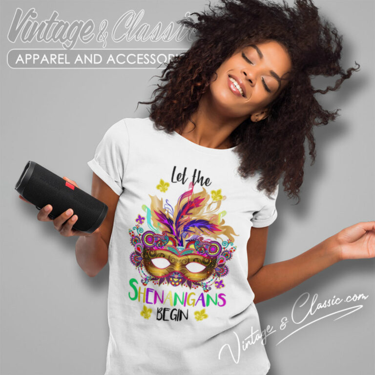 Mardi Gras Shirt Let The Shenanigans Begin Women T Shirt Mardi Gras Shirt Let The Shenanigans Begin Women T Shirt