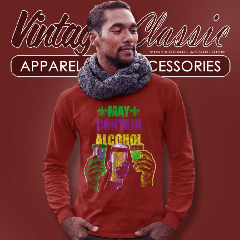 Mardi Gras Shirt May Contain Alcohol Long Sleeve Tee Mardi Gras Shirt May Contain Alcohol Long Sleeve Tee