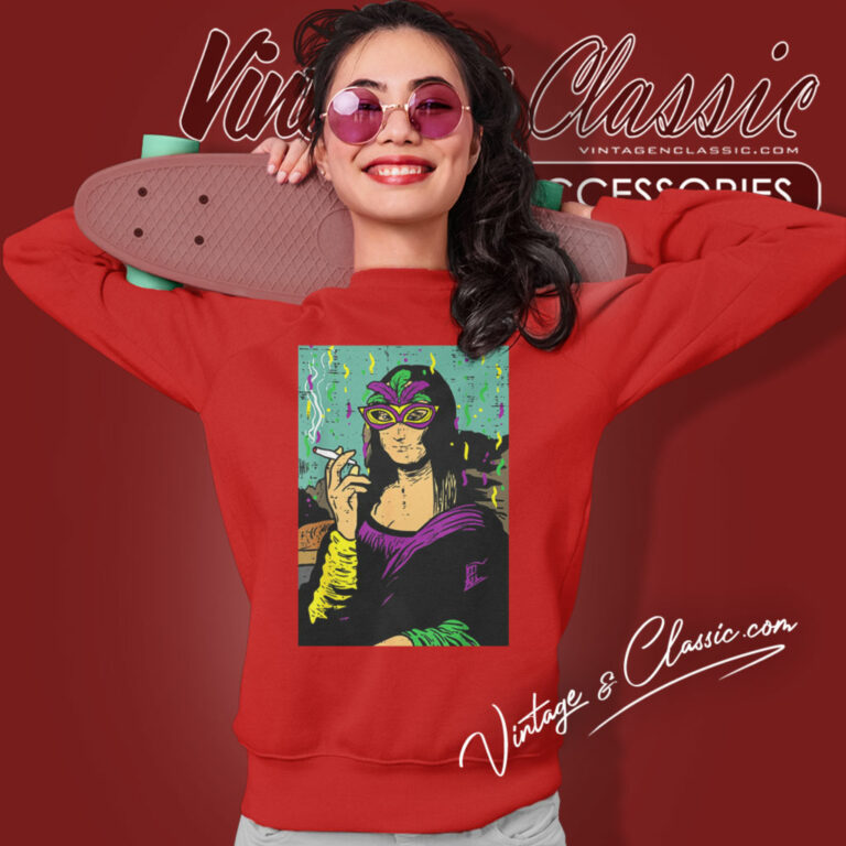 Mardi Gras Shirt Mona Lisa Smoking Sweatshirt Mardi Gras Shirt Mona Lisa Smoking Sweatshirt