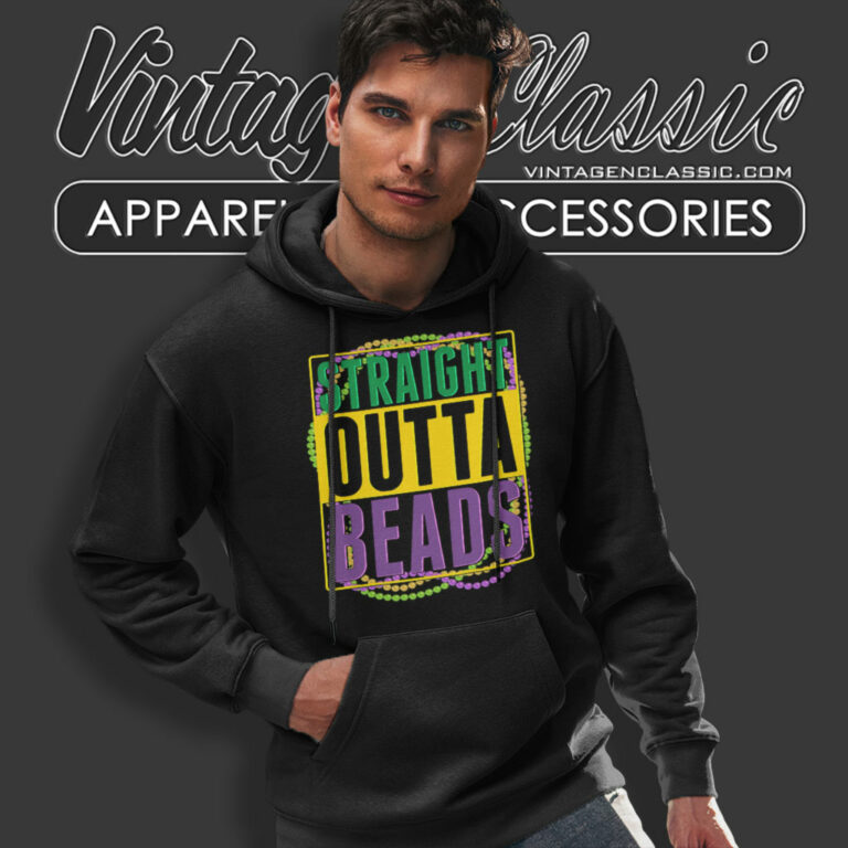 Mardi Gras Shirt Straight Outta Beads Hoodie Mardi Gras Shirt Straight Outta Beads Hoodie