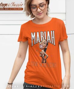 Mariah The Scientist Atl Ga Shirt 6 Mariah The Scientist Atl Ga Women TShirt