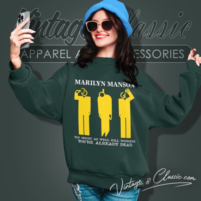 Marilyn Manson Youre Already Dead Sweatshirt Marilyn Manson Youre Already Dead Sweatshirt