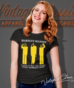 Marilyn Manson Youre Already Dead Women T Shirt