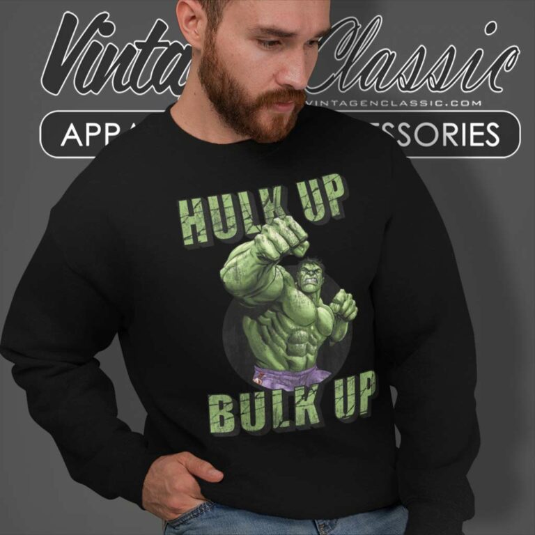 Marvel Hulk Shirt Hulk Up Bulk Up Sweatshirt Marvel Hulk Shirt Hulk Up Bulk Up Sweatshirt