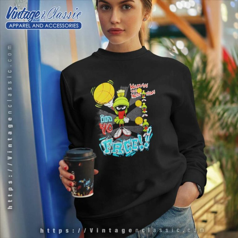 Marvin The Martian Shirt In Yo Face Sweatshirt Marvin The Martian Shirt In Yo Face Sweatshirt