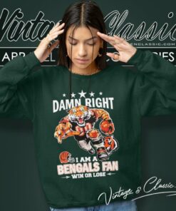 Mascot Damn Right I Am A Cincinnati Bengals Fan Win Or Lose Sweatshirt