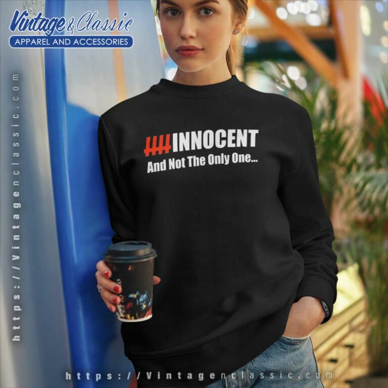 Masterson That 70s Show Shirt Innocent And Not The Only One Sweatshirt Masterson That 70s Show Shirt Innocent And Not The Only One Sweatshirt