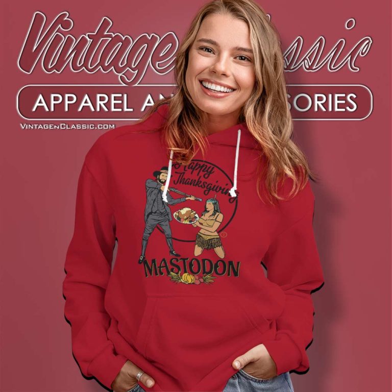 Mastodon Happy Thanksgiving Day Hoodie Mastodon Happy Thanksgiving Day Hoodie