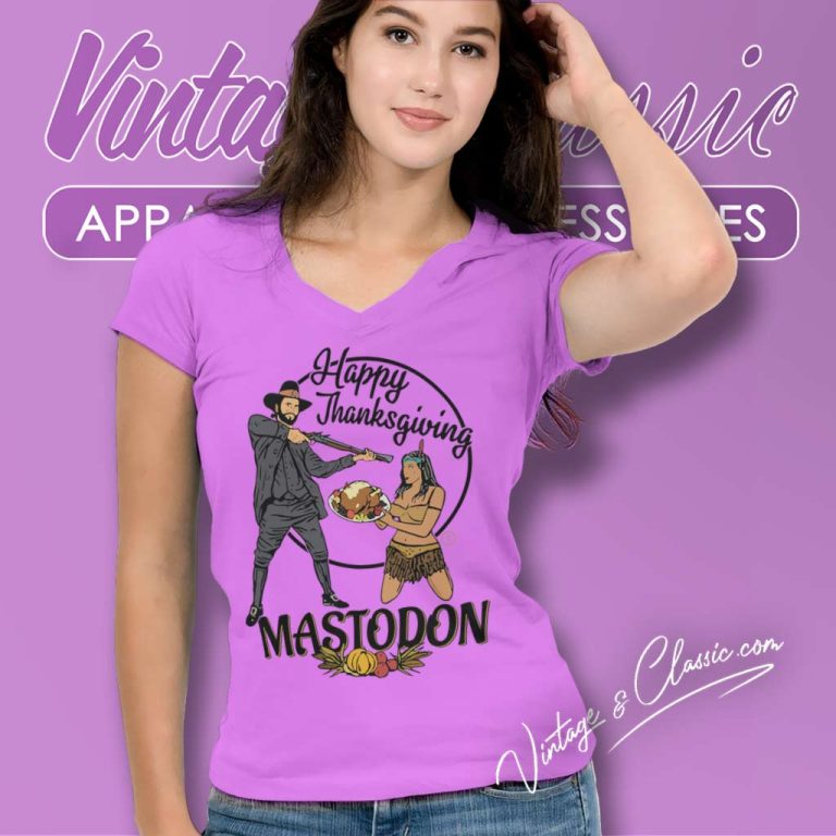 Mastodon Happy Thanksgiving Day V Neck TShirt Mastodon Happy Thanksgiving Day V Neck TShirt