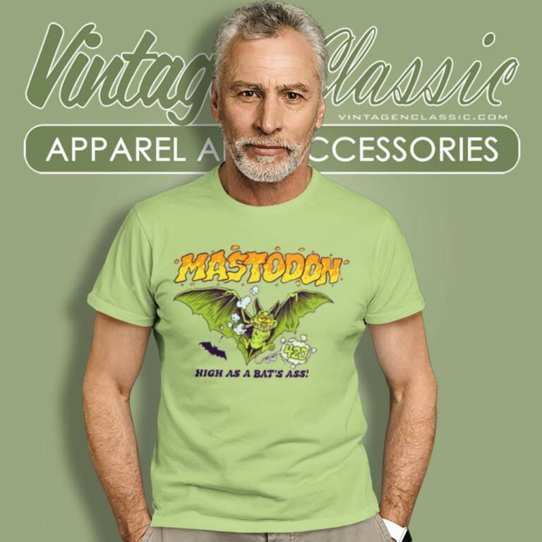 Mastodon Shirt High As A Bats Ass T Shirt Mastodon Shirt High As A Bats Ass T Shirt