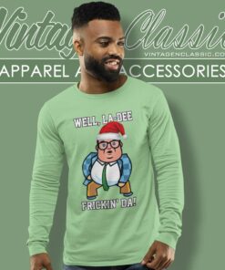 Matt Foley Well La Dee Frickin Da Saturday Night Live Ugly Christmas Shirt 5 Matt Foley Well La Dee Frickin Da Saturday Night Live Ugly Christmas Long Sleeve Tee