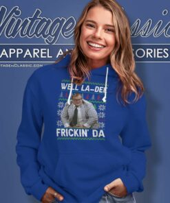 Matt Foley Well La Dee Frickin Ugly Christmas Hoodie