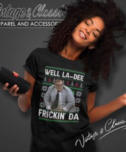 Matt Foley Well La Dee Frickin Ugly Christmas Women TShirt