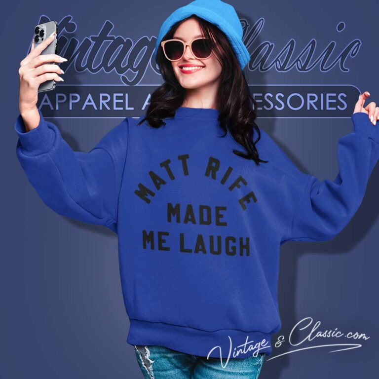Matt Rife Made Me Laugh Sweatshirt Matt Rife Made Me Laugh Sweatshirt