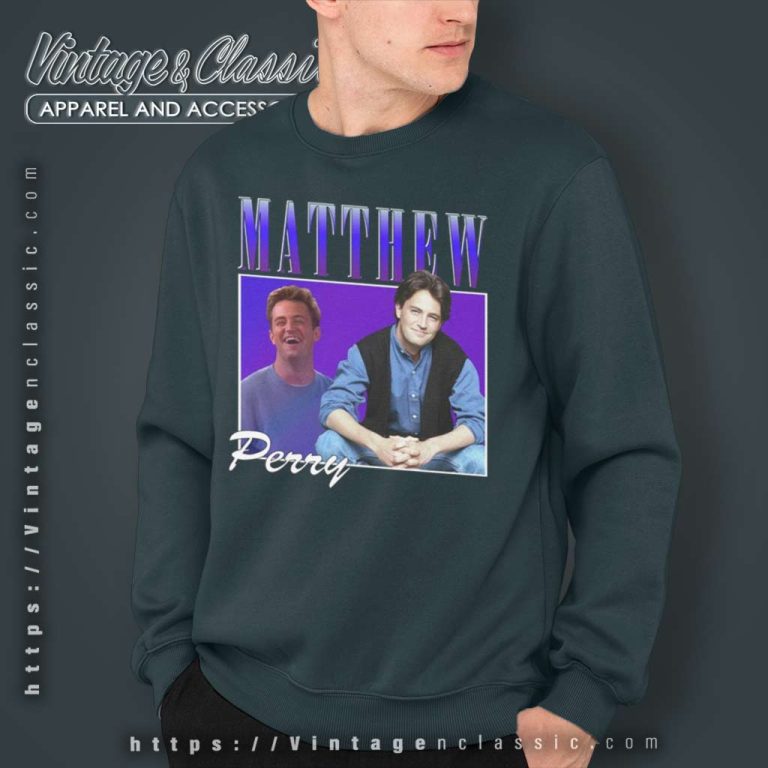 Matthew Perry Friends Tv Show Sweatshirt Matthew Perry Friends Tv Show Sweatshirt