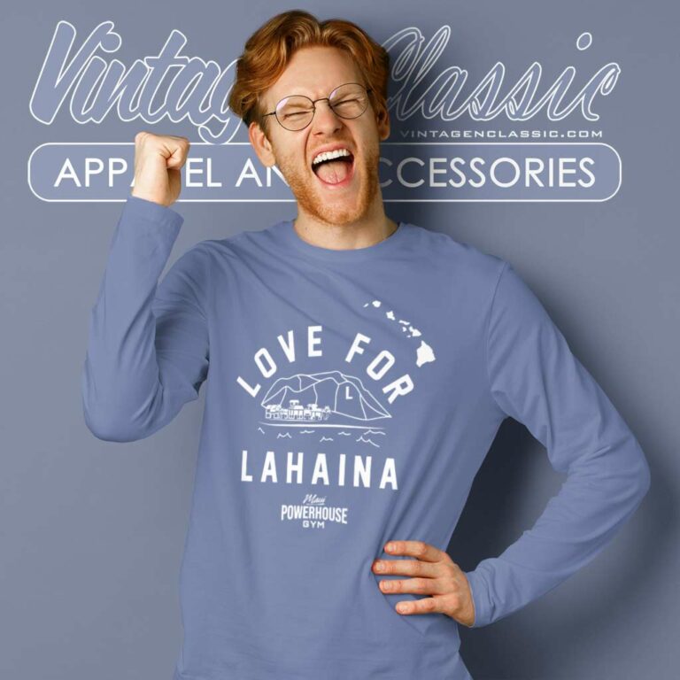Maui Powerhouse Gym Shirt Love For Lahaina Long Sleeve Tee Maui Powerhouse Gym Shirt Love For Lahaina Long Sleeve Tee