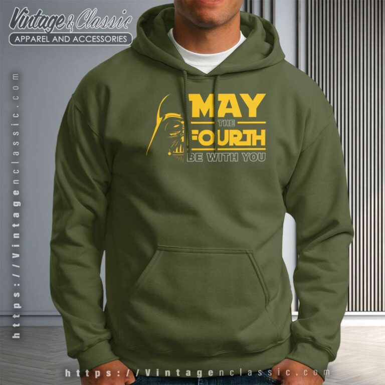 May The 4th Be With You Shirt Star Wars Darth Vader Hoodie May The 4th Be With You Shirt Star Wars Darth Vader Hoodie