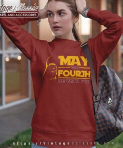 May The 4th Be With You Shirt, Star Wars Darth Vader Tshirt 5 May The 4th Be With You Shirt Star Wars Darth Vader Sweatshirt