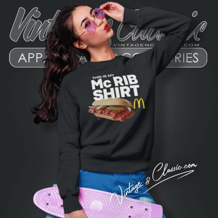 Mcdonalds This Is My Mcrib Sweatshirt Mcdonalds This Is My Mcrib Sweatshirt