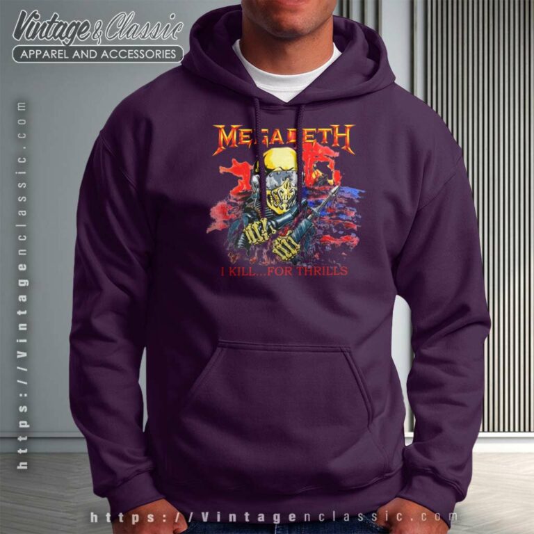 Megadeth Shirt I Kill For Thrill Hoodie Megadeth Shirt I Kill For Thrill Hoodie