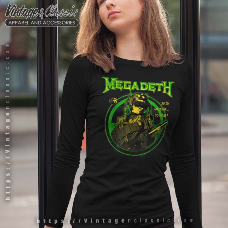 Megadeth Shirt So Far So Good So What Hi Con Long Sleeves Megadeth Shirt So Far So Good So What Hi Con Long Sleeves