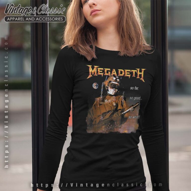 Megadeth Shirt So Far So Good So What Nuclear Long Sleeves Megadeth Shirt So Far So Good So What Nuclear Long Sleeves
