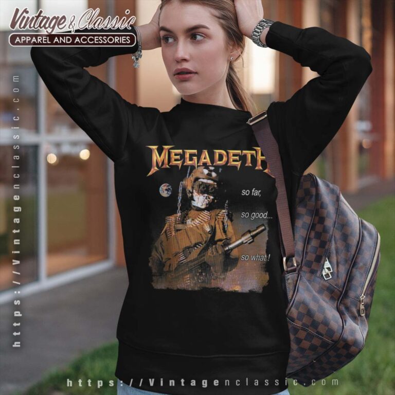 Megadeth Shirt So Far So Good So What Nuclear Sweatshirt Megadeth Shirt So Far So Good So What Nuclear Sweatshirt