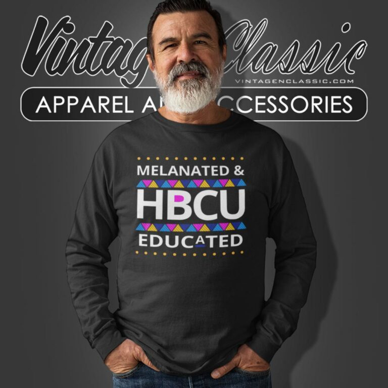 Melanated Hbcu Educated Long Sleeve Tee Melanated Hbcu Educated Long Sleeve Tee