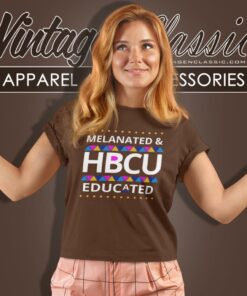 Melanated Hbcu Educated Women T Shirt