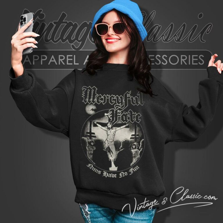 Mercyful Fate Shirt Nuns Have No Fun Sweatshirt Mercyful Fate Shirt Nuns Have No Fun Sweatshirt