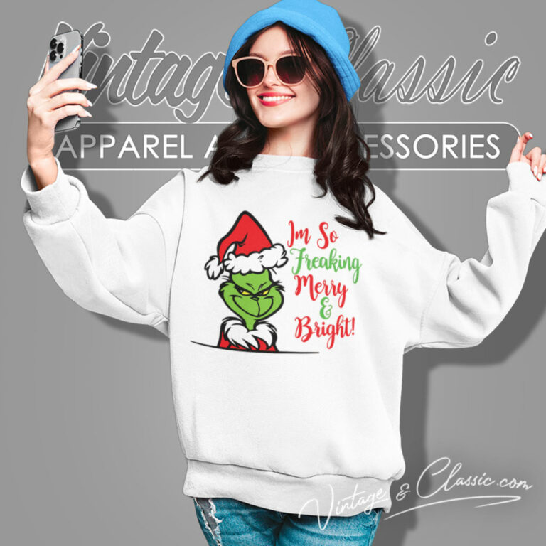 Merry And Bright Grinch Christmas Sweatshirt Merry And Bright Grinch Christmas Sweatshirt