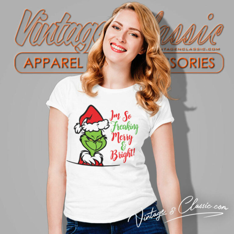 Merry And Bright Grinch Christmas Women T Shirt Merry And Bright Grinch Christmas Women T Shirt