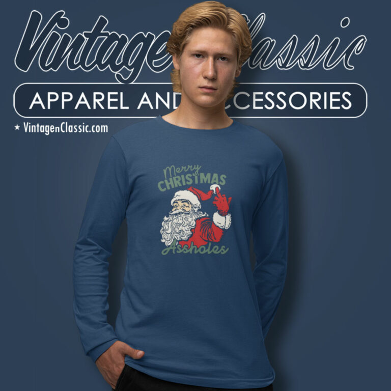 Merry Christmas Assholes Funny Long Sleeve Tee Merry Christmas Assholes Funny Long Sleeve Tee