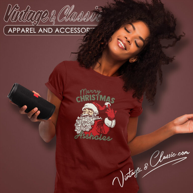 Merry Christmas Assholes Funny Women T Shirt Merry Christmas Assholes Funny Women T Shirt