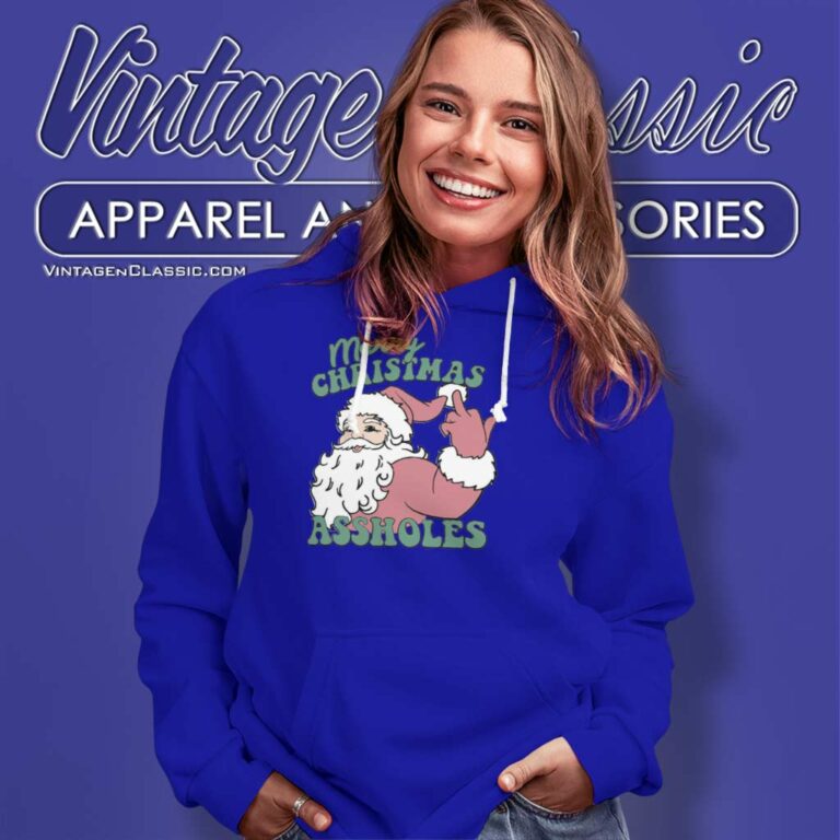 Merry Christmas Assholes Santa Xmas Funny Holiday Hoodie Merry Christmas Assholes Santa Xmas Funny Holiday Hoodie