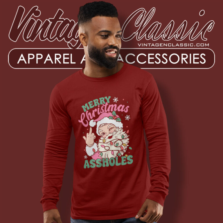 Merry Christmas Santa Assholes Long Sleeve Tee Merry Christmas Santa Assholes Long Sleeve Tee