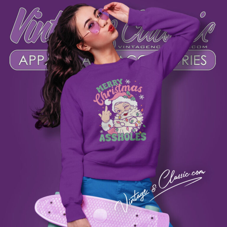 Merry Christmas Santa Assholes Sweatshirt Merry Christmas Santa Assholes Sweatshirt