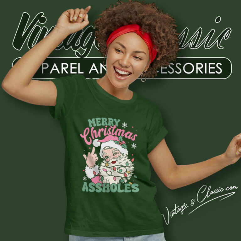 Merry Christmas Santa Assholes Women T Shirt Merry Christmas Santa Assholes Women T Shirt
