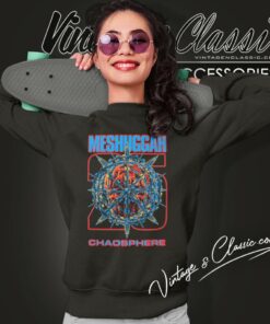 Meshuggah Chaosphere 25 Shirt 6 Meshuggah Chaosphere 25 Sweatshirt