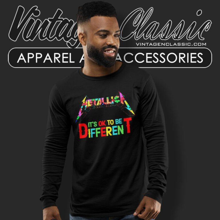 Metallica Its Ok To Be Different Autism Shirt Autism Metallica Long Sleeve Tee Metallica Its Ok To Be Different Autism Shirt Autism Metallica Long Sleeve Tee