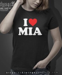 Mia Love Shirt I Heart Mia T shirt Women T Shirt