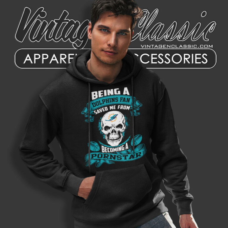 Miami Dolphins Becoming A Pornstar Hoodie Miami Dolphins Becoming A Pornstar Hoodie