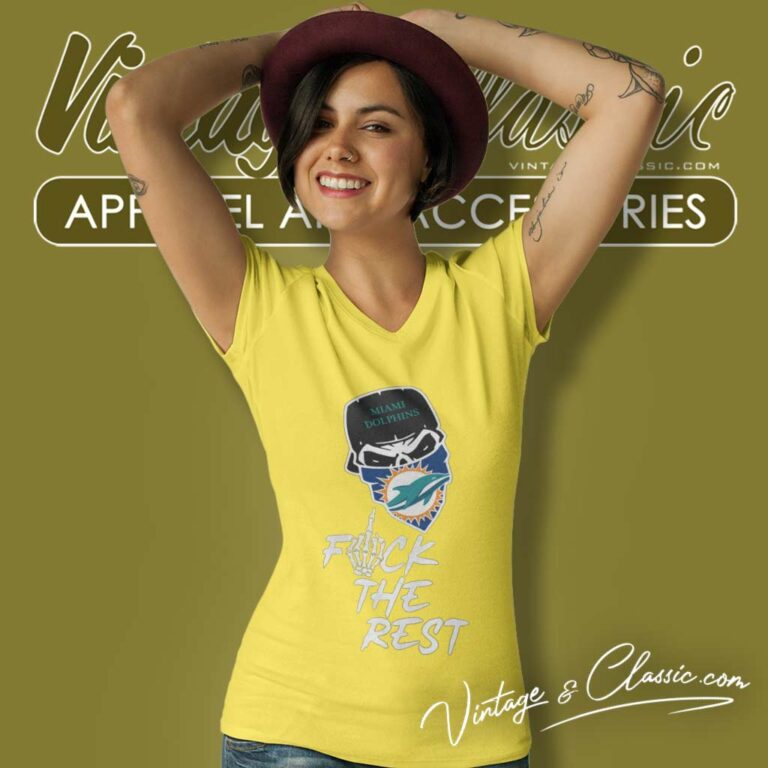Miami Dolphins Fuck The Rest V Neck TShirt Miami Dolphins Fuck The Rest V Neck TShirt