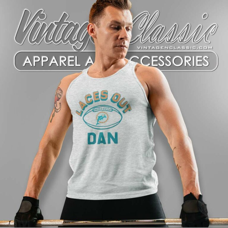 Miami Dolphins Laces Out Dan Nfl Tank Top Racerback Miami Dolphins Laces Out Dan Nfl Tank Top Racerback