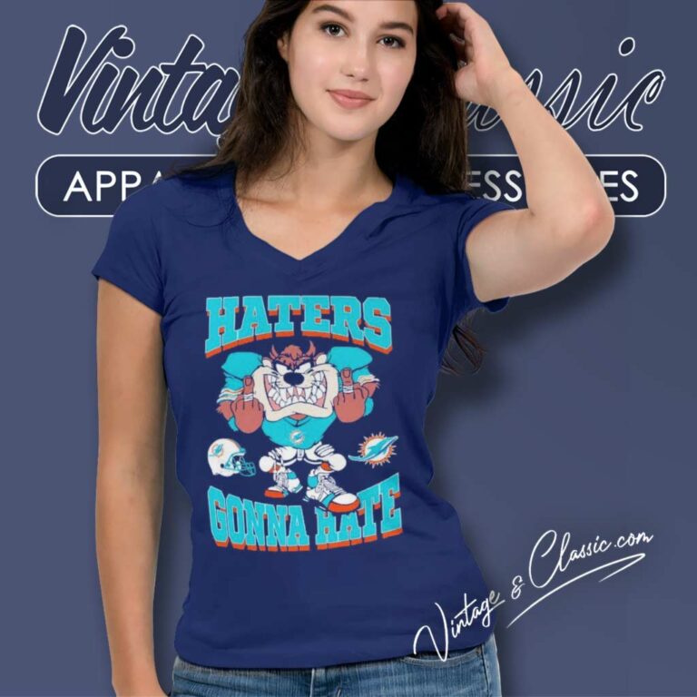 Miami Dolphins Mascot Haters Gonna Hate V Neck TShirt Miami Dolphins Mascot Haters Gonna Hate V Neck TShirt