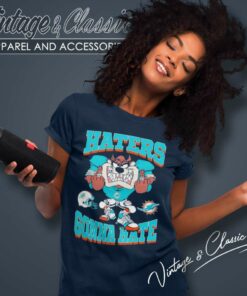 Miami Dolphins Mascot Haters Gonna Hate Women TShirt
