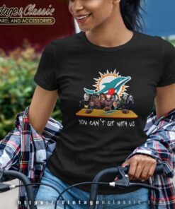 Miami Dolphins Shirt Horror Movies You Cant Sit With Us Women TShirt