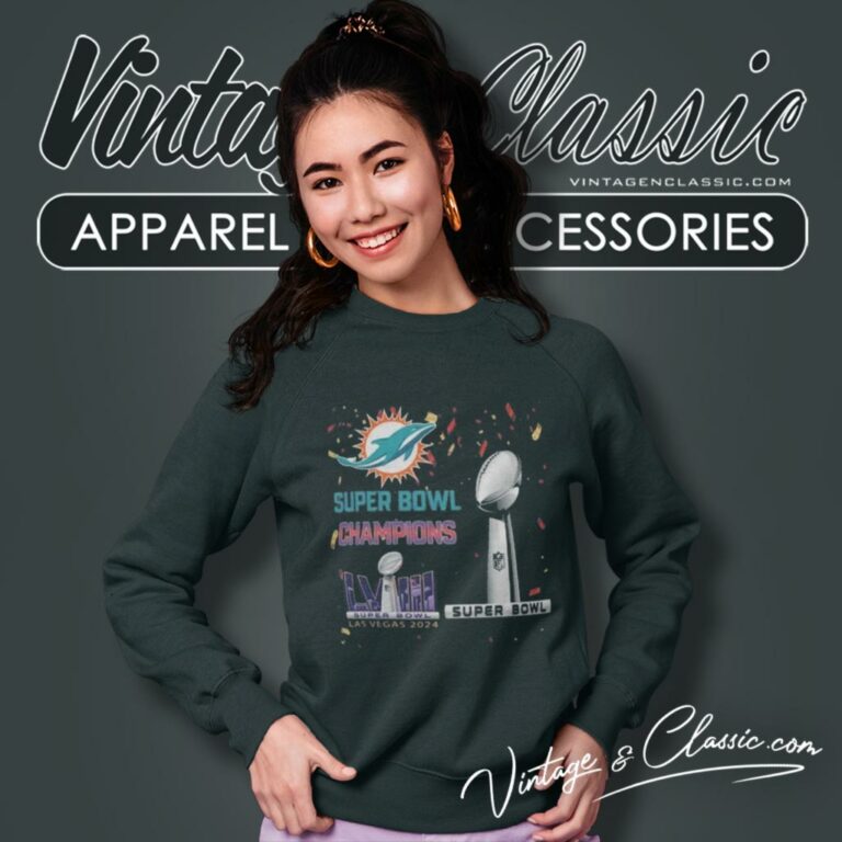 Miami Dolphins Shirt Super Bowl Lviii 2024 Las Vegas Champions Sweatshirt Miami Dolphins Shirt Super Bowl Lviii 2024 Las Vegas Champions Sweatshirt